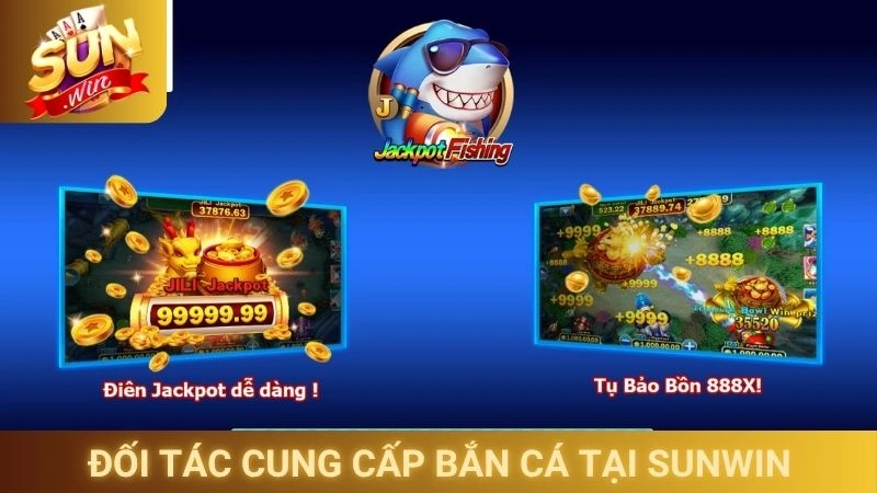 Đối tác cung cấp bắn cá tại cổng game Sunwin