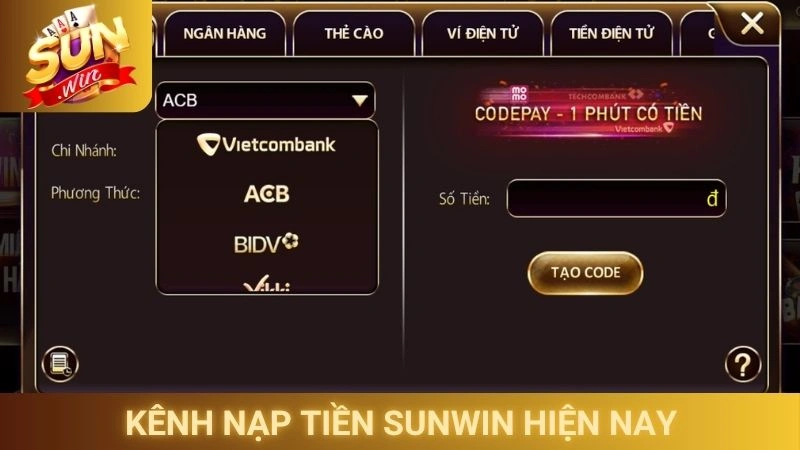 Kênh nạp tiền Sunwin hiện nay