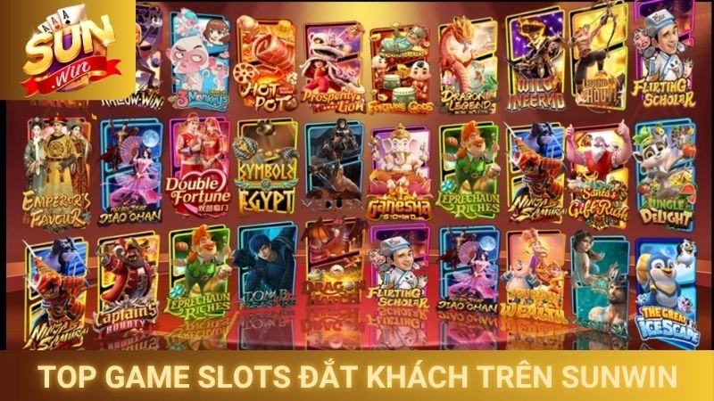 Top game slots đắt khách nhất trên Sunwin