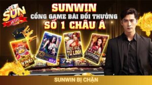 Sunwin bị chặn và giải pháp truy cập an toàn nhất